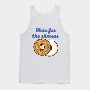 Here For The Shmear - Bagel Pun 2 Tank Top